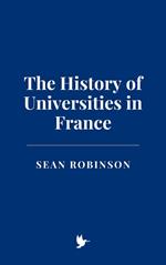 The History of Universities in France