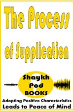 The Process of Supplication