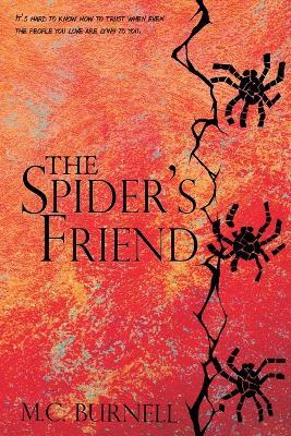 The Spider's Friend - M C Burnell - cover