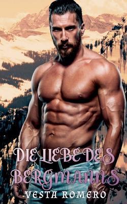 Die Liebe des Bergmanns - Vesta Romero - cover