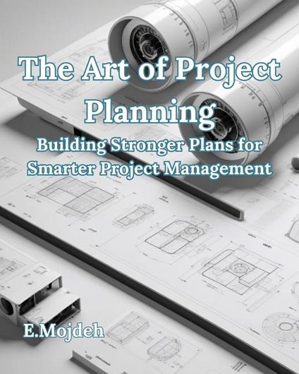 The Art of Project Planning