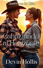 Cabalgando al Horizonte