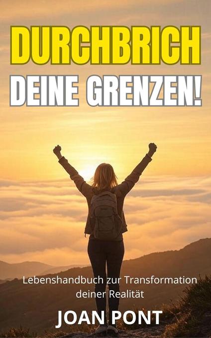 Durchbrich Deine Grenzen!