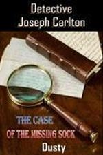 Detective Joseph Carlton The Case of the Missing Sock!