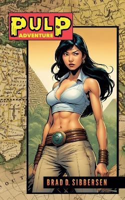 Pulp: Adventure - Brad D Sibbersen - cover