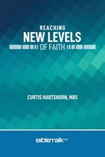 Reaching New Levels of Faith