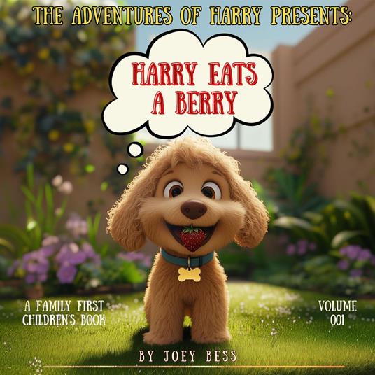 Harry Eats A Berry - Joey Bess - ebook