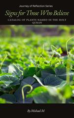 Signs for Those Who Believe: Catalog of Plants Named in the Holy Quran