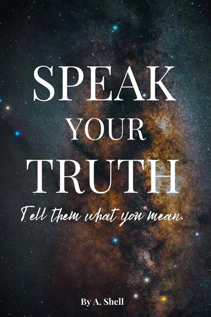 Speak Your Truth