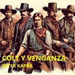 COLT Y VENGANZA