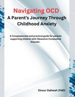 Navigating OCD: A Parent's Journey Through Childhood Anxiety
