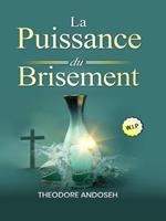 La puissance du brisement