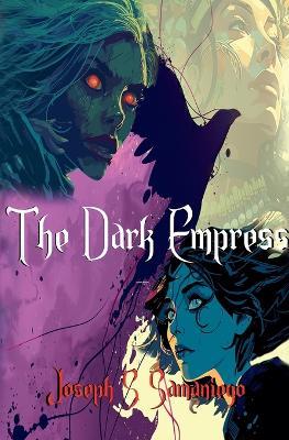 The Dark Empress - Joseph S Samaniego - cover