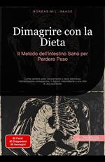 Dimagrire con la Dieta: Il Metodo dell'Intestino Sano per Perdere Peso