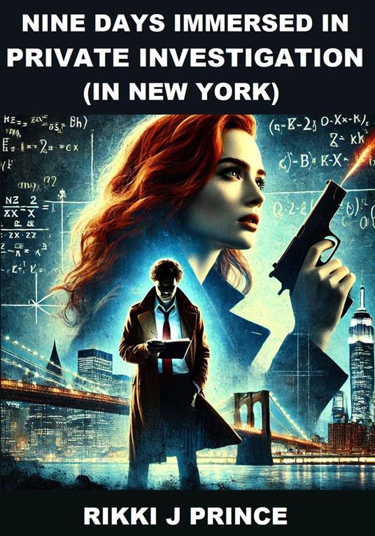 Nine Days Immersed in Private Investigation (in New York)