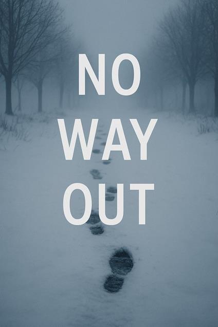 No Way Out