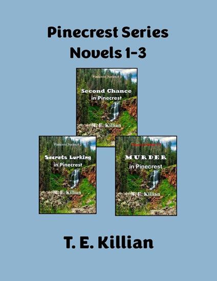 Pinecrest Series, Novels 1-3