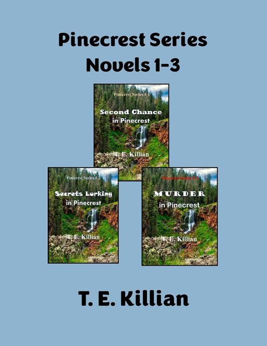 Pinecrest Series, Novels 1-3