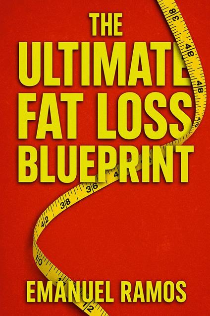 The Ultimate Fat Loss Blueprint
