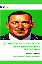El maltrato psicológico de entrenadores a futbolistas