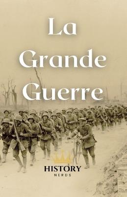 La Grande Guerre - History Nerds - cover