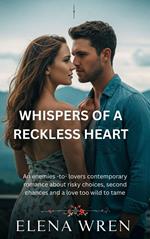 Whispers of a Reckless Heart