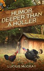 Humor Deeper Than A Holler