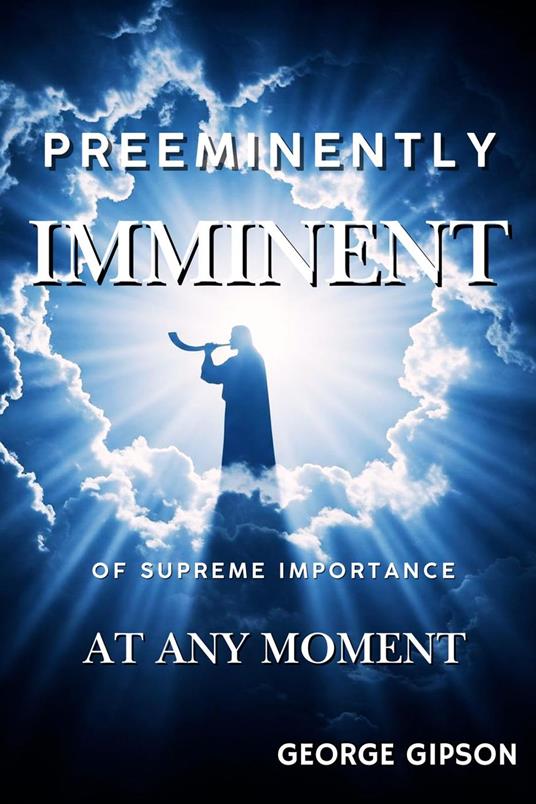 Preeminently Imminent