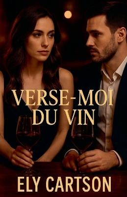 Verse-moi du vin - Ely Cartson - cover