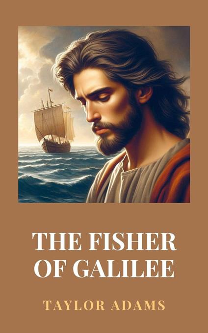 The Fisher of Galilee - Taylor Adams - ebook