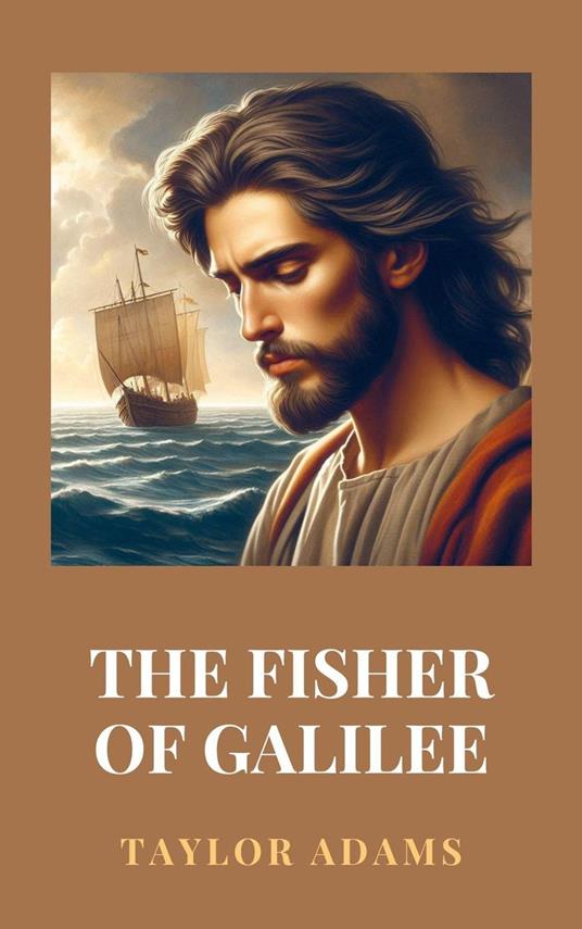 The Fisher of Galilee - Taylor Adams - ebook