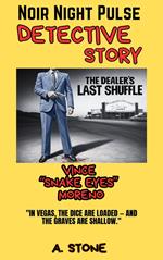 The Dealer’s Last Shuffle