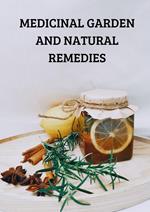 Medicinal Garden and Natural Remedies