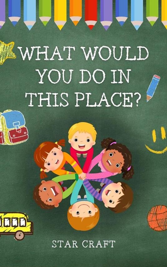 What Would You Do In This Place? - Star Craft - ebook