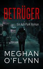 Betrüger: Ein Ash Park Roman