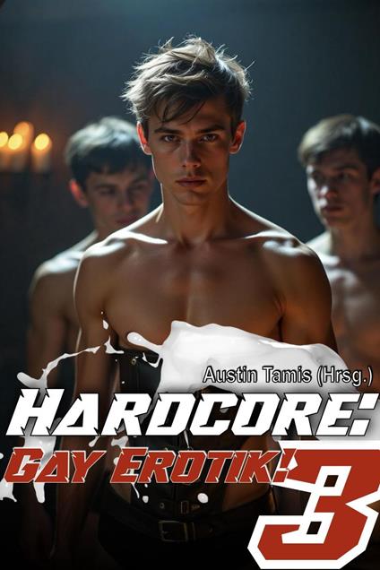 Hardcore: Gay Erotik! - 3