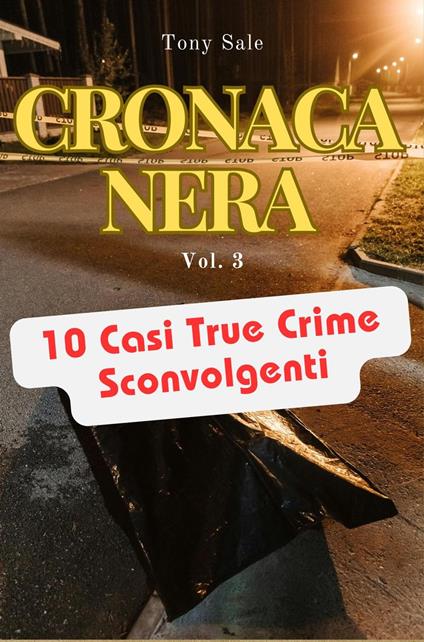 Cronaca Nera - Tony Sale - ebook