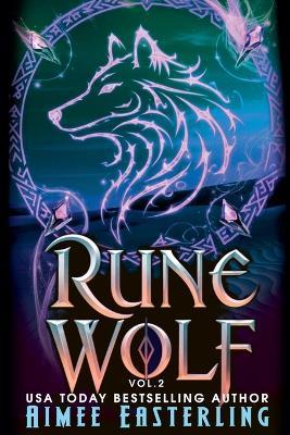 Rune Wolf, Volume 2 - Aimee Easterling - cover