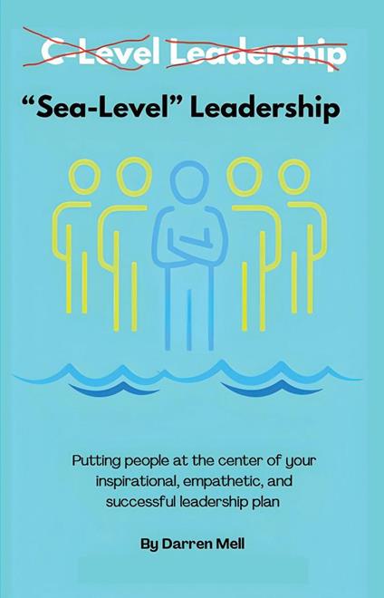 "Sea Level" Leadership