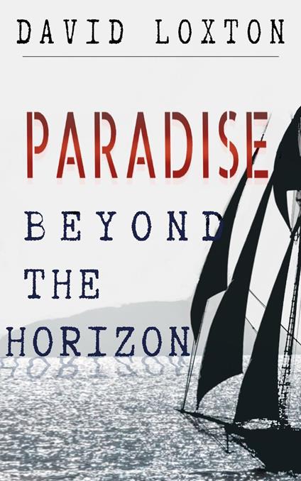 Paradise Beyond the Horizon