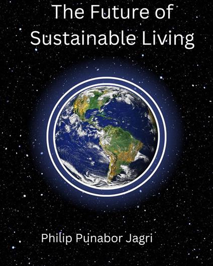 The Future of Sustainable Living