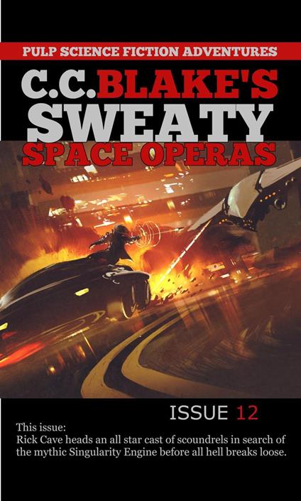 C. C. Blake's Sweaty Space Operas, Issue 12