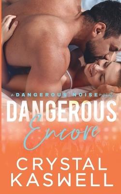 Dangerous Encore - Crystal Kaswell - cover