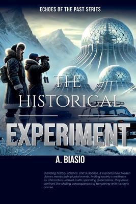 The Historical Experiment - A Biasio - cover