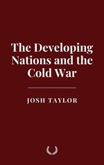 The Developing Nations and the Cold War