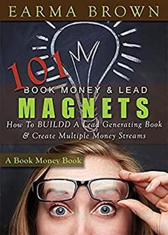 101 Book Money & Lead Magnets