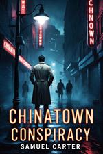 Chinatown Conspiracy