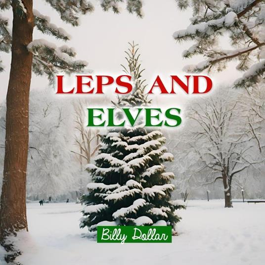 Leps and Elves - Billy Dollar - ebook