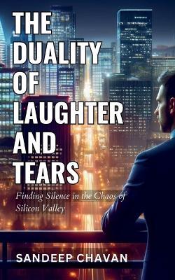The Duality of Laughter and Tears - Sandeep Chavan - cover