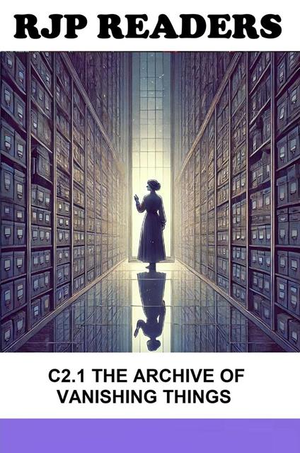 C2.1 The Archive of Vanishing Things